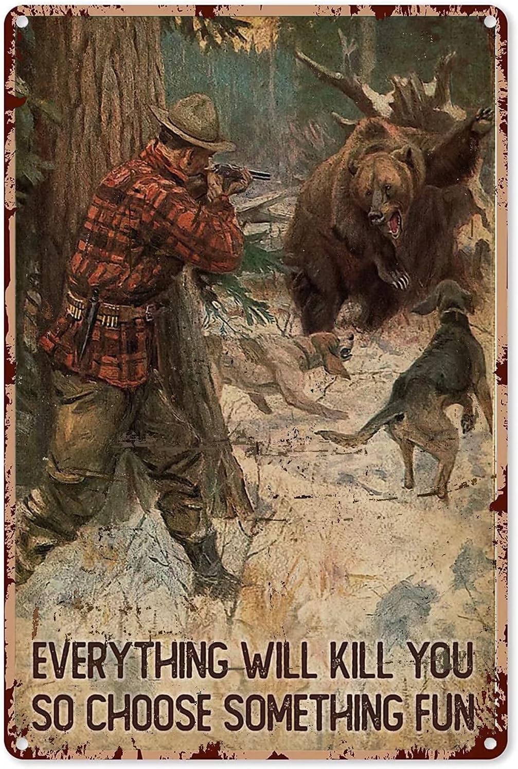 ハンティングベアメタルブリキ看板、すべてがあなたを殺すので、 - Outdoor Hunting Paintings のレビューと価格